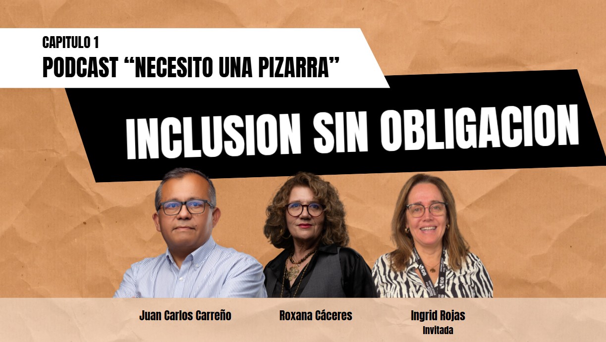 Capítulo 1: Inclusión sin Obligación | Necesito una Pizarra